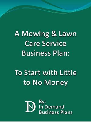 cover image of A Mowing & Lawn Care Service Business Plan